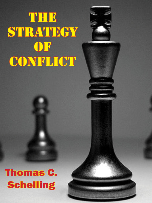 Title details for The Strategy of Conflict by Thomas C. Schelling - Wait list